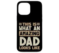 Questo è ciò che Amazing Dad Looks Like Fathers Day Daddy Papa Custodia per iPhone 13 Pro Max