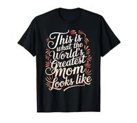 Questo è ciò che sembra la mamma più grande del mondo Maglietta