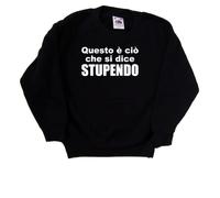 Questo e cio che si dice STUPEN Felpa Bambino Simpatica