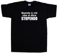 Questo e cio che si dice STUPENDO Maglietta Simpatica