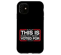 Questo è esattamente ciò che ho votato per il 47 ° presidente conservatore Custodia per iPhone 11