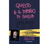 Questo è il diario di Giulia - Lucarelli Carlo