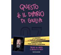 QUESTO E' IL DIARIO DI GIULIA - LUCARELLI CARLO - MONDADORI