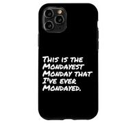 Questo è il lunedì che odio il lunedì, non lo faccio lunedì Custodia per iPhone 11 Pro