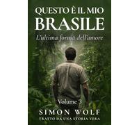Questo è il mio Brasile: L’ultima forma dell’amore
