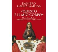 «Questo è il mio corpo». L'eucaristia alla luce dell'«Adoro te devote» e dell'«Ave verum»