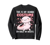 Questo è Il Mio Costume Umano Sono Davvero Un Axolotl Felpa