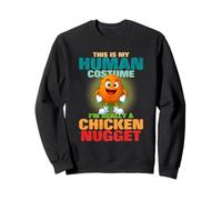 Questo è il mio costume umano Sono davvero una pepita di pollo Felpa
