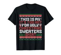 Questo è Il Mio è Troppo Caldo per brutti Maglioni di Natale Camicia Maglietta con Stampa Grafica Economica