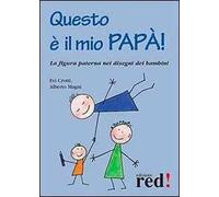 Questo è il mio papà!