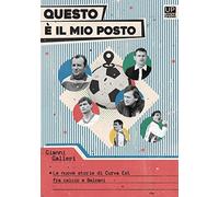 Questo è il mio posto. Le nuove storie di Curva est tra calcio e Balcani