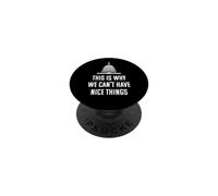 Questo è il motivo per cui non possiamo avere cose belle divertenti anti governo PopSockets PopGrip Adesivo