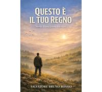 QUESTO È IL TUO REGNO: Storia di una forma interiore