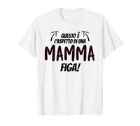 Questo è l'aspetto di una mamma figa regalo mamma Maglietta