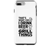 Questo è quello che faccio Bevo Birra E Grill Cose Custodia per iPhone 7 Plus/8 Plus