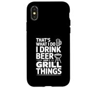 Questo è quello che faccio Bevo Birra E Grill Cose Custodia per iPhone X/XS