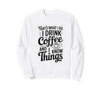 Questo è Quello Che Faccio, Bevo caffè e so Cose Felpa
