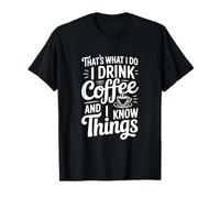 Questo è Quello Che Faccio, Bevo caffè e so Cose Maglietta