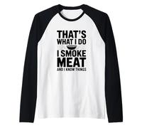 Questo è Quello Che Faccio, Fumo Carne e so Che Amante del Barbecue Maglia con Maniche Raglan