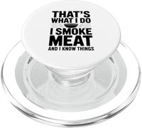 Questo è quello che faccio, fumo carne e so che amante del barbecue PopSockets PopGrip per MagSafe