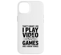 Questo è quello che faccio, gioco ai videogiochi e so cose Custodia per iPhone 14 Plus
