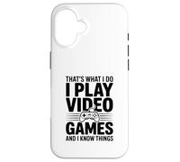 Questo è quello che faccio, gioco ai videogiochi e so cose Custodia per iPhone 16