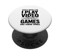 Questo è quello che faccio, gioco ai videogiochi e so cose PopSockets PopGrip Adesivo