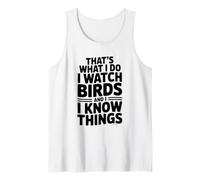 Questo è Quello Che Faccio guardo Gli Uccelli e so Cose Canotta