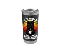 Questo è quello che faccio I gatti Pet Bevo caffè e so cose Bicchiere termico in acciaio inox doppia parete
