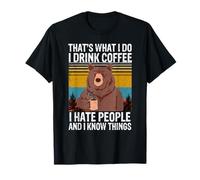 Questo è quello che faccio io bevo caffè odio persone orso vintage Maglietta