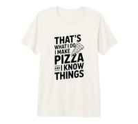 Questo è Quello Che Faccio io Faccio la Pizza e so Cose Maglietta Premium