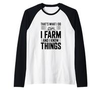Questo è Quello Che Faccio io Fattoria e so Cose Maglia con Maniche Raglan