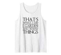 Questo è Quello Che Faccio io Giardino e so Cose Giardinaggio Divertente Canotta