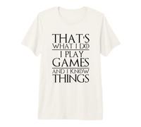 Questo è Quello Che Faccio io Gioco e so Cose Divertente Gamer Maglietta Premium