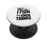 Questo è quello che faccio io pesce e so cose Pesca Umorismo PopSockets PopGrip Adesivo