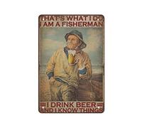 Questo è quello che faccio io sono un pescatore, bevo birra, so cose vecchio pescatore poster retrò targa in metallo poster vintage targa targa caffè bar casa arredamento esterno cucina ferro pittura