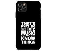 Questo è quello che faccio, mischio musica e so cose Custodia per iPhone 11 Pro Max