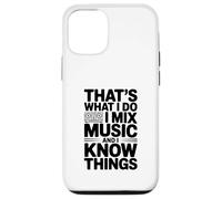 Questo è quello che faccio, mischio musica e so cose Custodia per iPhone 12/12 Pro