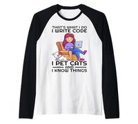 Questo è Quello Che Faccio Scrivo codice Accarezzare Gatti e so Cose Maglia con Maniche Raglan