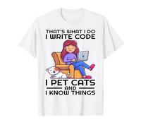 Questo è quello che faccio Scrivo codice Accarezzare gatti e so cose Maglietta