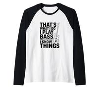 Questo è Quello Che Faccio, Suono Il Basso e Penso alle Cose Maglia con Maniche Raglan
