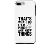 Questo è quello che faccio, suono il pianoforte e so cose Custodia per iPhone 7 Plus/8 Plus