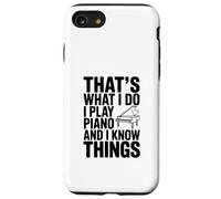 Questo è quello che faccio, suono il pianoforte e so cose Custodia per iPhone SE (2020) / 7/8