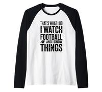 Questo è Quello Che guardo Il Calcio e so Cose Maglia con Maniche Raglan