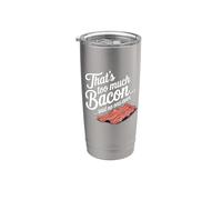 Questo è troppo, dice Bacon, Nessuno ha mai scherzato sul cibo. Bicchiere termico in acciaio inox doppia parete