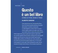 Questo è un bel libro. Storia di Tano, Momo e Froid