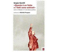 «Questo è un fatto e i fatti sono ostinati». Lenin e l'ottobre '17. Una lettura politica