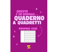 Questo è un Normale Quaderno a Quadretti (in realtà è speciale, ma shhh…): 0Q+ formato A4 con Margini e Binari Evidenziati, adatto agli Studenti Dislessici, Disgrafici o con DSA