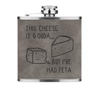 Questo Formaggio Is Gouda Ma i' Ve Had Feta 170ml Simil Pelle Hip Flask Grigio