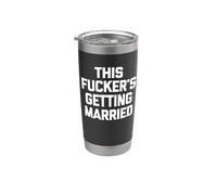 Questo Fucker's Getting Sposato - Bachelor Party Divertente Sposo Bicchiere termico in acciaio inox doppia parete